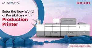 Enter the new world of possibilities with Production Printer